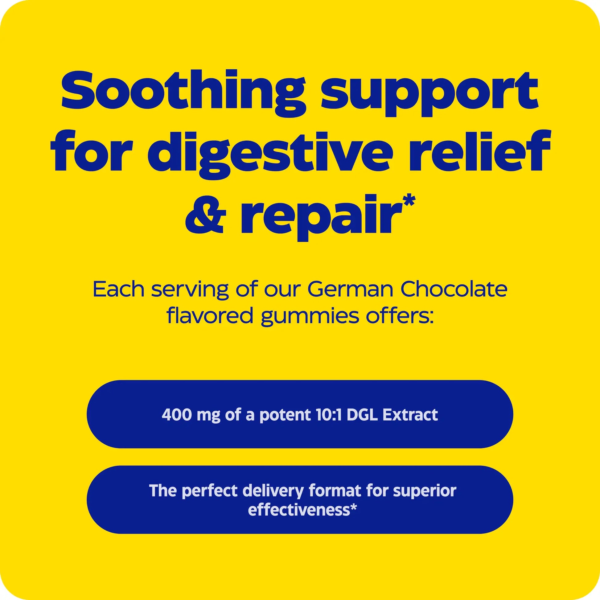 advertisement for dgl gummies, soothing support for digestive relief and repair