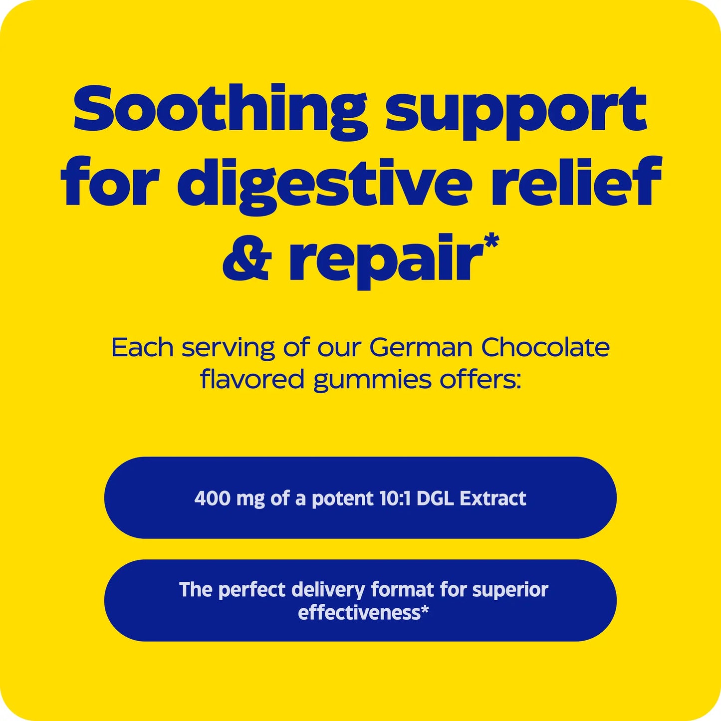 advertisement for dgl gummies, soothing support for digestive relief and repair