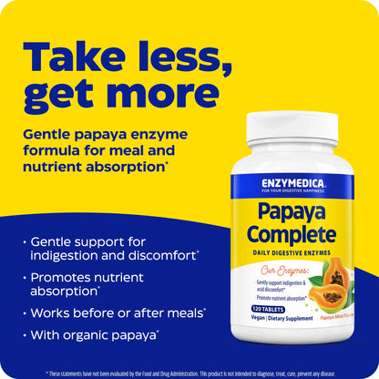 Advertisement for Papaya Complete, take less get more